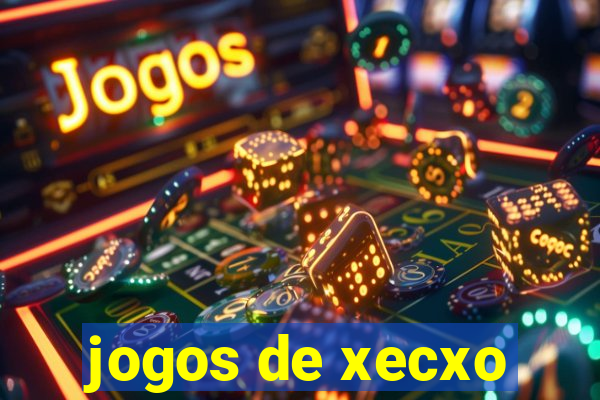 jogos de xecxo